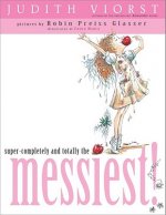 Super-completely and Totally the Messiest