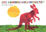 Does a Kangaroo Have a Mother, Too? Board Book