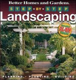 Step-By-Step Landscaping (2nd Edition): Better Homes and Garden