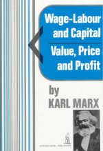 Wage-Labour and Capital and Value, Price, and Profit