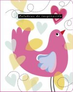 Palabras de inspiracion / Words of inspiration