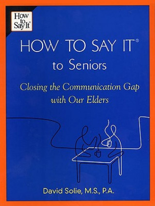 How To Say It To Seniors
