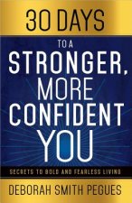 30 Days to a Stonger, More Confident You
