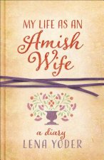 My Life as An Amish Wife