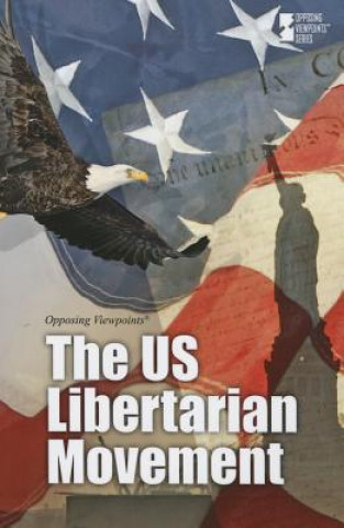 The US Libertarian Movement