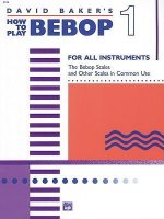 David Baker's How to Play Bebop 1
