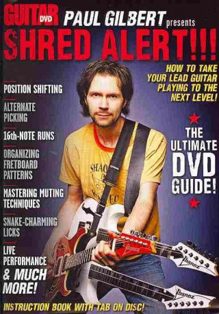 Paul Gilbert Presents Shred Alert!