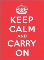 Keep Calm and Carry On