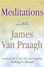 Meditations With James Van Praagh