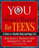 You: The Owner's Manual for Teens