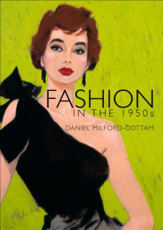 Fashion in the 1950s (Daniel Milford-cottam)()