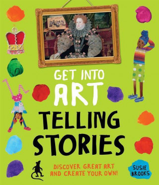 Get into Art Telling Stories
