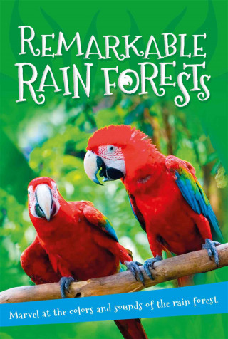 Remarkable Rain Forests