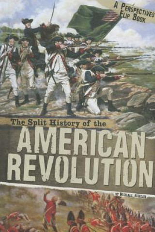 The Split History of the American Revolution