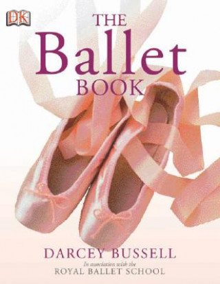 The Ballet Book (Darcey Bussell,Patricia Linton)(Brožovaná)