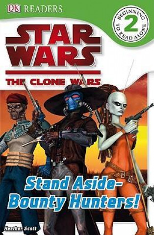 Stand Aside - Bounty Hunters!
