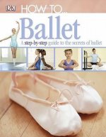 HOW TOBALLET