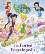 DISNEY FAIRIES THE FAIRIES ENCYCLOPEDIA