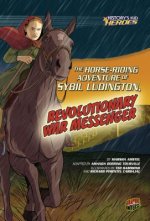 The Horse-Riding Adventure of Sybil Ludington, Revolutionary War Messenger