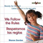 We Follow the Rules/respetamos Las Reglas