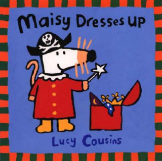Maisy Dresses Up (Lucy Cousins,Lucy Cousins)(Miękka)