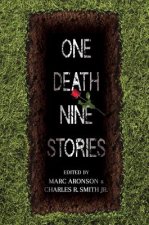 One Death, Nine Stories