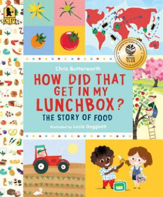 How Did That Get in My Lunchbox? (Chris Butterworth,Lucia Gaggiotti)(Puha kötésű)