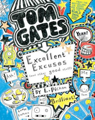 Tom Gates Excellent Excuses (and other good stuff)