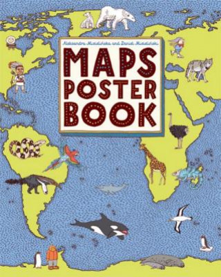 Maps Poster Book (Aleksandra Mizielinski,Daniel Mizielinski)(Miękka)