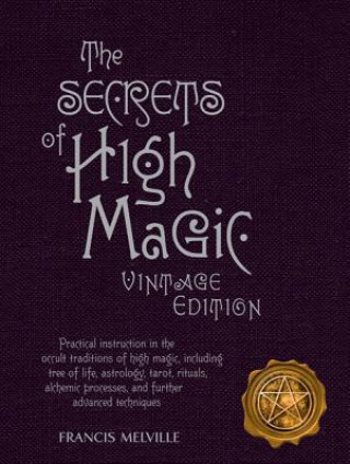 The Secrets of High Magic