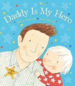 Daddy Is My Hero