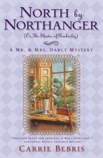 North by Northanger, or the Shades of Pemberley