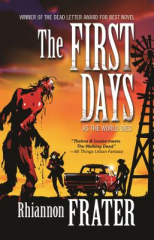 First Days (as the World Dies, Book One)