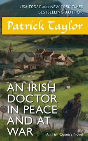 Irish Doctor in Peace and at War