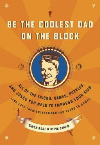 Be the Coolest Dad on the Block