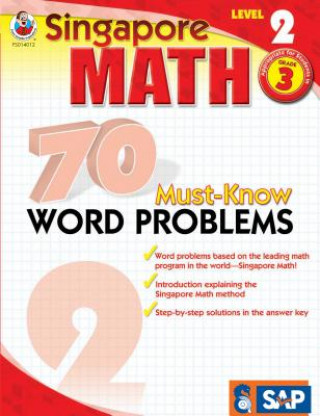Singapore Math 70 Must-Know Word Problems, Level 2