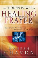 The Hidden Power of Healing Prayer