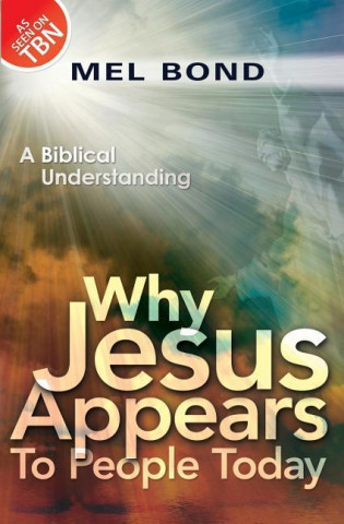 Why Jesus Appears to People Today