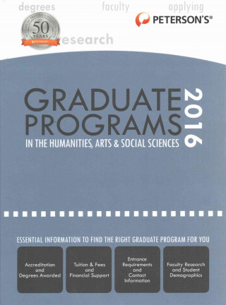 Peterson's Graduate Programs in the Humanities, Arts & Social Sciences 2016