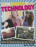 The True Cost of Technology