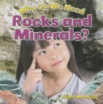 Why Do We Need Rocks and Minerals?