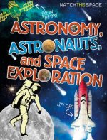 Astronomy, Astronauts, and Space Exploration