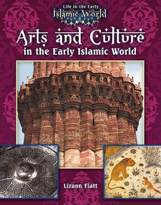 ARTS & CULTURE IN THE EARLY ISLAMIC WORL