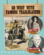 Go West With Famous Trailblazers