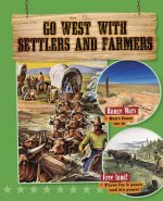 Go West With Settlers and Farmers