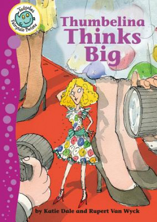 Thumbelina Thinks Big