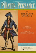 The Pirates of Penzance or the Slave of Duty