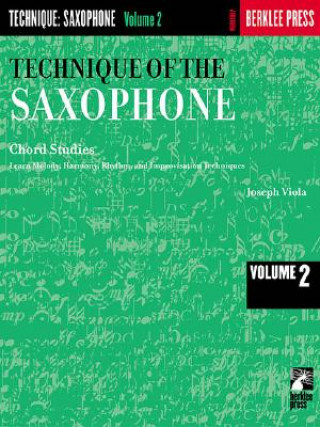 TECHNIQUE OF THE SAXOPHONE VOLUME 2