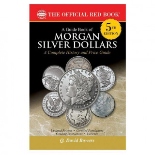 A Guide Book of Morgan Silver Dollars
