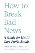 How to Break Bad News
